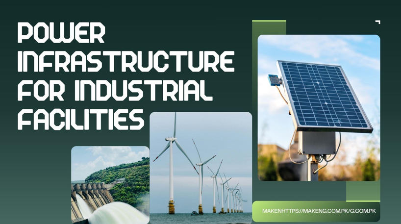 Power and Energy Infrastructure for Industrial Facilities
